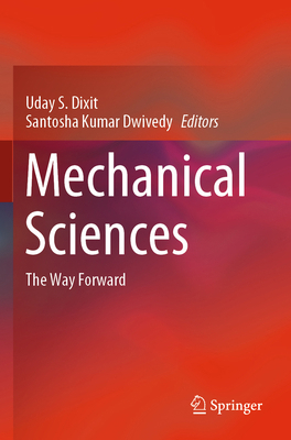 Mechanical Sciences: The Way Forward 9811557144 Book Cover