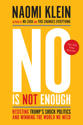 No Is Not Enough: Resisting Trump's Shock Polit... 1608468909 Book Cover
