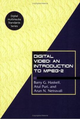 Digital Video: An Introduction to Mpeg-2 0412084112 Book Cover