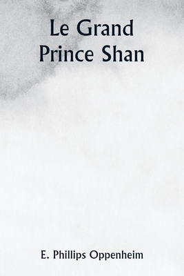 Le Grand Prince Shan [French] 9357336311 Book Cover