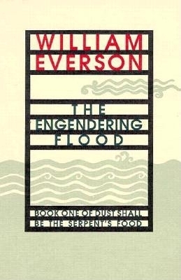 The Engendering Flood: Book One of Dust Shall B... 087685806X Book Cover
