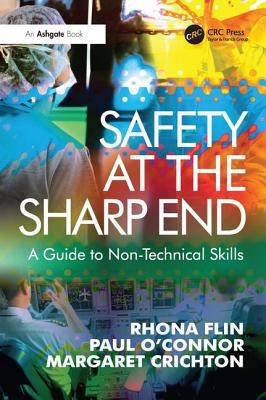 Safety at the Sharp End: A Guide to Non-Technic... 0754646009 Book Cover