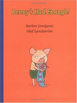 Benny's Had Enough! 9129663385 Book Cover