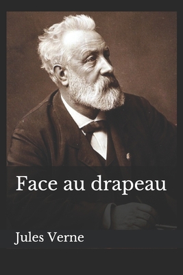 Face au drapeau [French] 1087118425 Book Cover