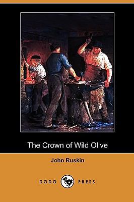 The Crown of Wild Olive (Dodo Press) 1409987698 Book Cover