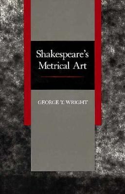 Shakespeare's Metrical Art 0520060571 Book Cover