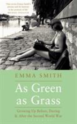 As Green as Grass: Growing Up Before, During & ... 1408835630 Book Cover
