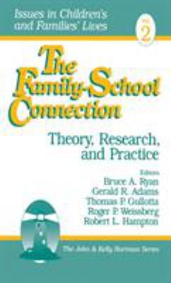 The Family-School Connection: Theory, Research,... 0803973063 Book Cover