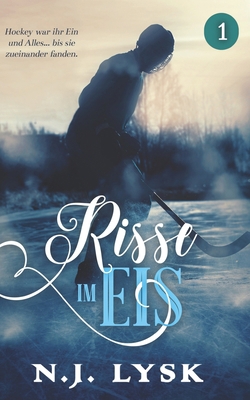 Risse im Eis 1: Omegaverse Hockey Romanze [German] B08MSHCD5M Book Cover