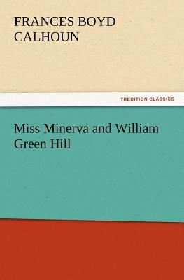 Miss Minerva and William Green Hill 3842428081 Book Cover