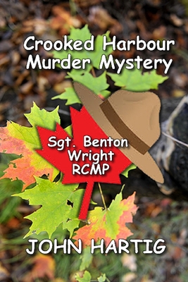 Crooked Harbour Murder Mystery: Sgt. Benton Wri... 1798971399 Book Cover