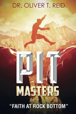 Pit Masters: "Faith At Rock Bottom" 1986897257 Book Cover