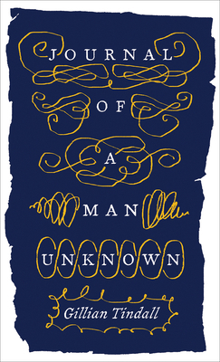 Gillian Tindall Journal of a Man Unknown /anglais 0995740194 Book Cover