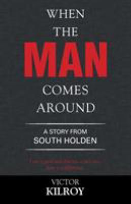 When the Man Comes Around: A Story from South H... 1543423132 Book Cover