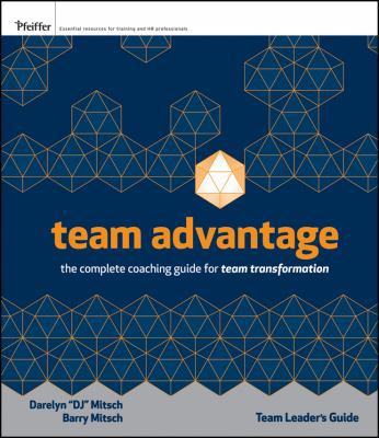 Team Advantage, The Complete Coaching Guide for... 0470463368 Book Cover