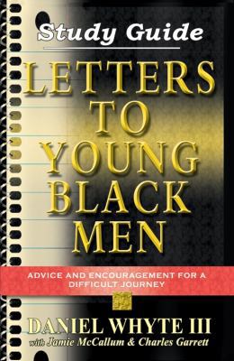 Letters to Young Black Men - Study Guide: Advic... 0978533399 Book Cover