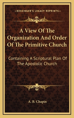 A View Of The Organization And Order Of The Pri... 1163479179 Book Cover