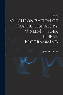 The Synchronization of Traffic Signals by Mixed... 1019268794 Book Cover