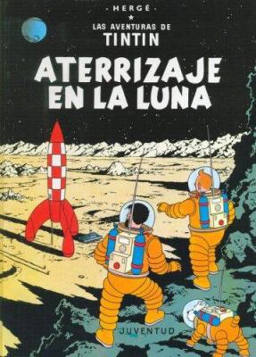 Aterrizaje en la Luna (cartoné) (Las aventuras ... [French] 8426109640 Book Cover
