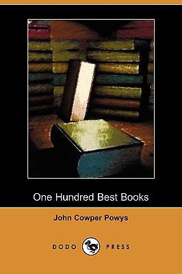 One Hundred Best Books (Dodo Press) 1409946134 Book Cover