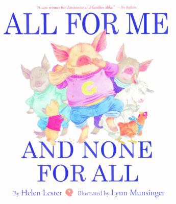 All for Me and None for All 0606379908 Book Cover