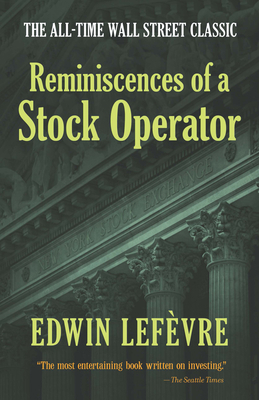 Reminiscences of a Stock Operator: The All-Time... 0486439267 Book Cover
