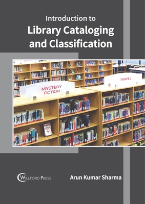 Introduction to Library Cataloging and Classifi... 1682855627 Book Cover