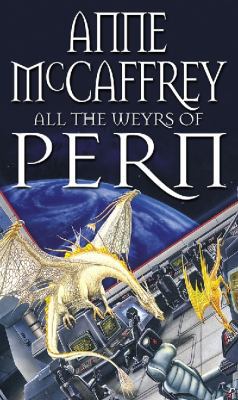 All the Weyrs of Pern 0552137294 Book Cover