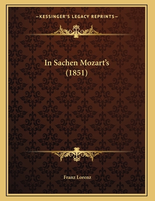 In Sachen Mozart's (1851) [German] 1166009033 Book Cover