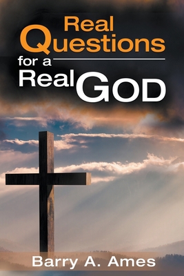 Real Questions for a Real God B099C5G1P7 Book Cover