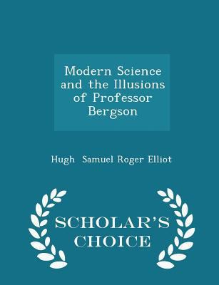 Modern Science and the Illusions of Professor B... 1297255852 Book Cover