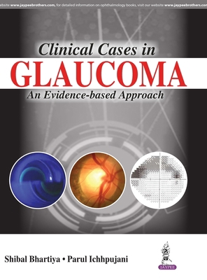 Clinical Cases in Glaucoma an Evidence-Based Ap... 9386056968 Book Cover