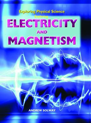 Exploring Electricity and Magnetism 1404237496 Book Cover
