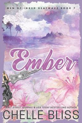 Ember (Men of Inked: Heatwave) 1637432313 Book Cover