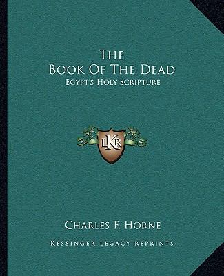 The Book Of The Dead: Egypt's Holy Scripture 1162911859 Book Cover