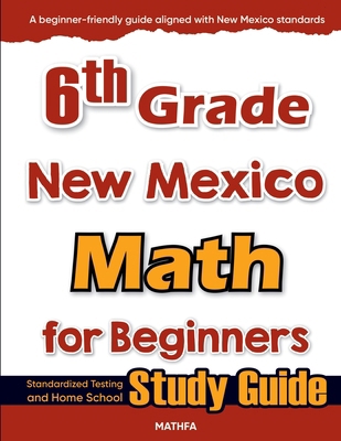 6th Grade New Mexico Math for Beginners: Standa... 1636202683 Book Cover