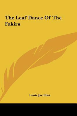 The Leaf Dance Of The Fakirs 1161520023 Book Cover