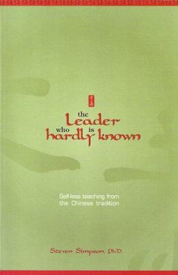 The Leader Who Is Hardly Known: Self-less Teach... 1885473516 Book Cover