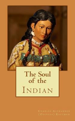 The Soul of the Indian 1463595964 Book Cover