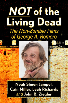 Not of the Living Dead: The Non-Zombie Films of... 1476685681 Book Cover