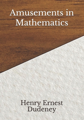 Amusements in Mathematics B08HTF1J94 Book Cover