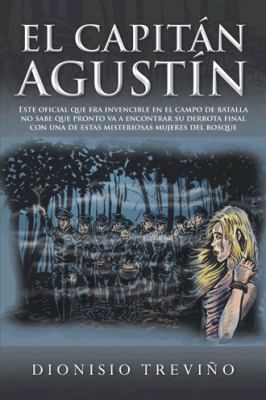 El Capitan Agustin [Spanish] 1463339364 Book Cover