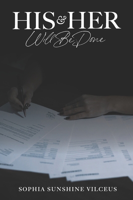 His & Her Will Be Done B0B5KV51SM Book Cover