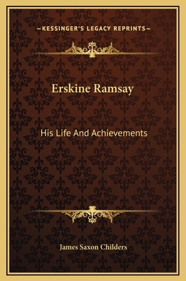Erskine Ramsay: His Life And Achievements 1169365558 Book Cover