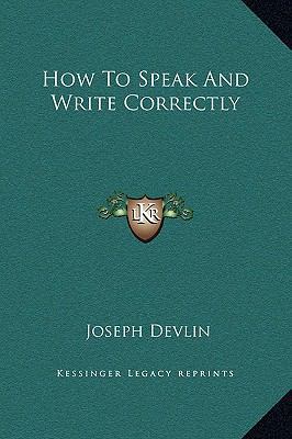 How To Speak And Write Correctly 1169257844 Book Cover