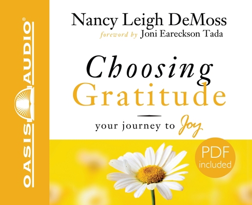 Choosing Gratitude: Your Journey to Joy 1598596373 Book Cover