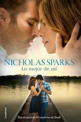 Lo Mejor de Mi = The Best of Me [Spanish] 8499189660 Book Cover