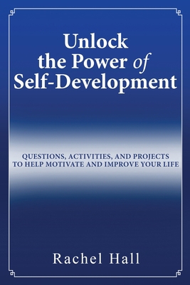 Unlock the Power of Self-Development: Questions... 1733250700 Book Cover