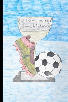 A Team's Journey Through Nationals B0GQQ3BDTZ Book Cover