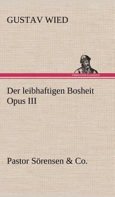 Der Leibhaftigen Bosheit Opus III [German] 3847268945 Book Cover
